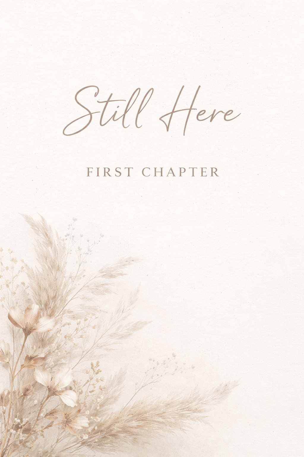 Still Here — First Chapter